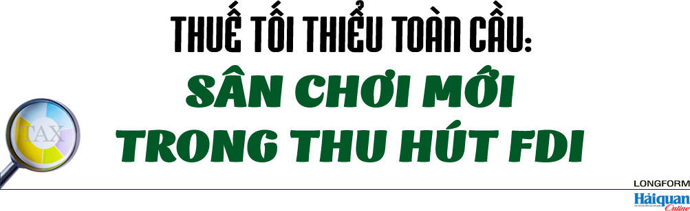 Longform: Triển vọng thu hút FDI khu vực phía Nam khi thực thi thuế tối thiểu toàn cầu
