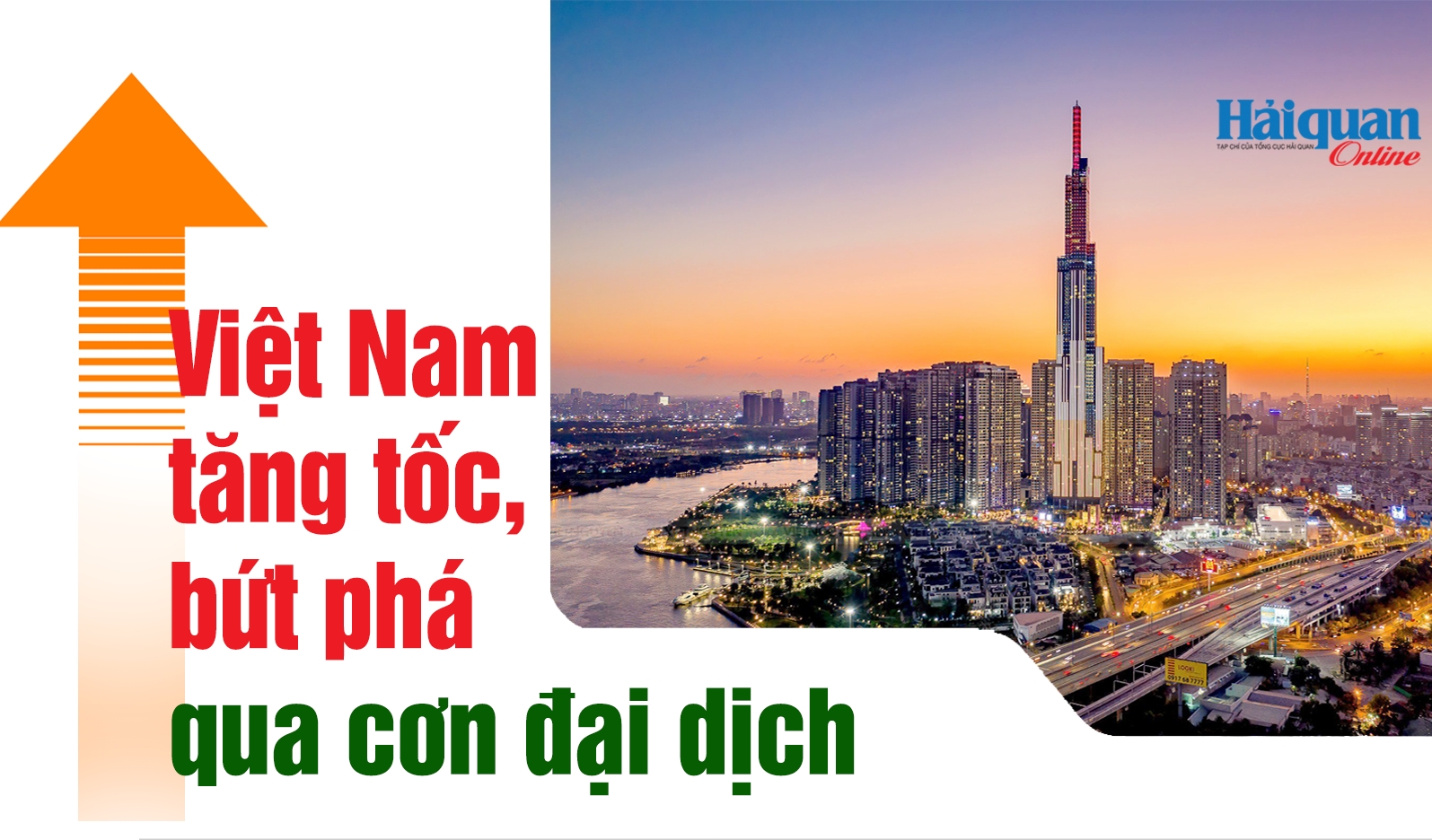 MEGASTORY: Việt Nam tăng tốc, bứt phá sau đại dịch